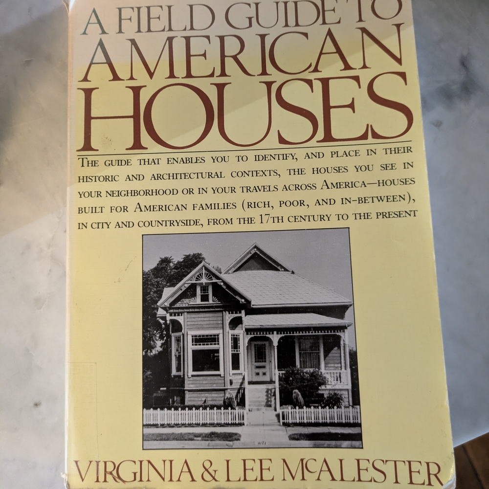 A Field Guide to American Houses By Virginia & Lee  McAlester- 1984 paperback